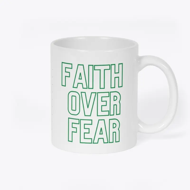 Faith Over Fear Christian Coffee Mug